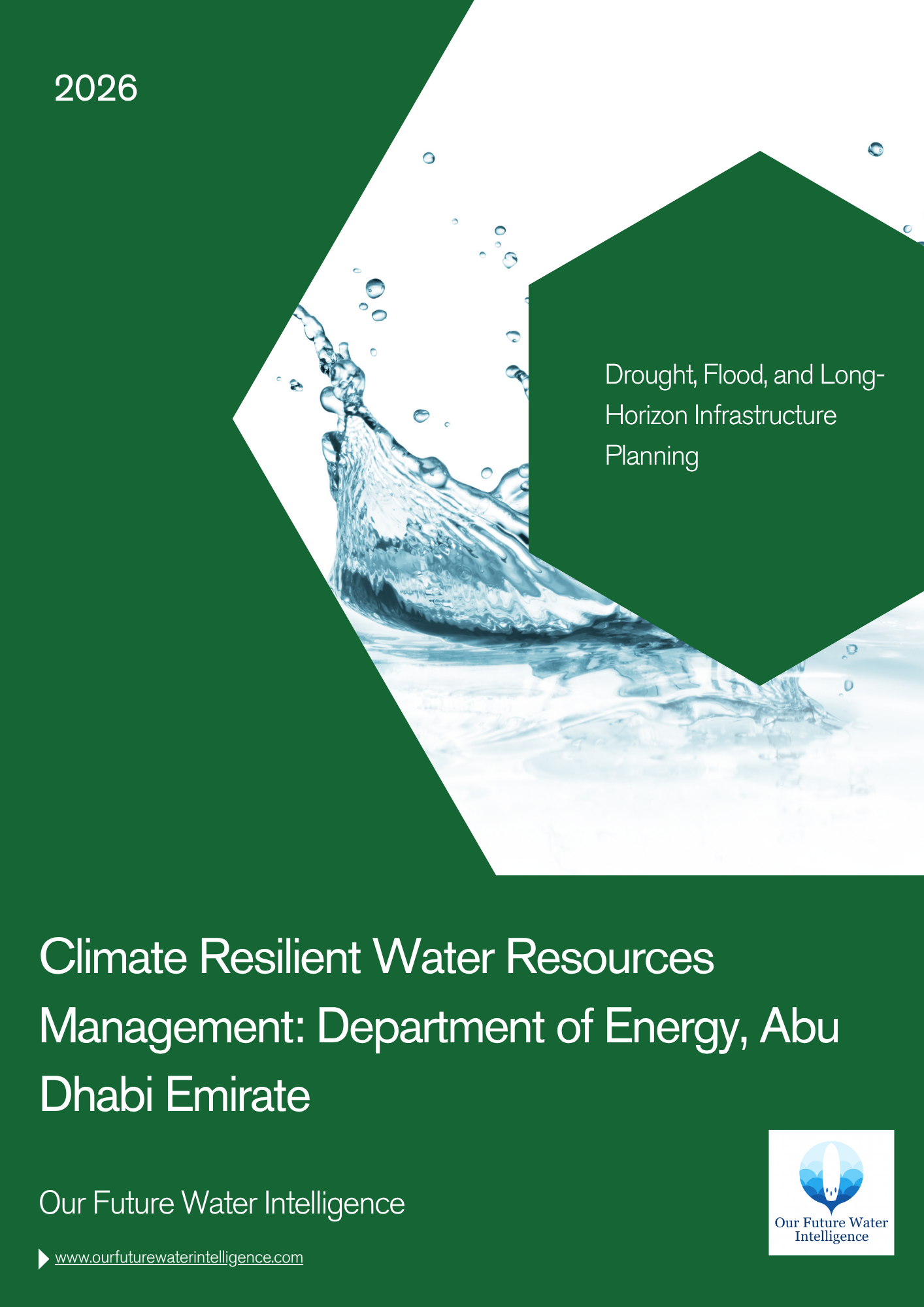 A green and white cover design for a report titled '2026 Climate Resilient Water Resources Management: Department of Energy, Abu Dhabi Emirate' with a water splash graphic and the Our Future Water Intelligence logo.