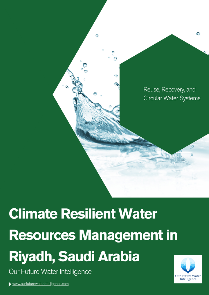 Cover of a report on climate resilient water resources management in Riyadh, Saudi Arabia by Our Future Water Intelligence with water splash design.