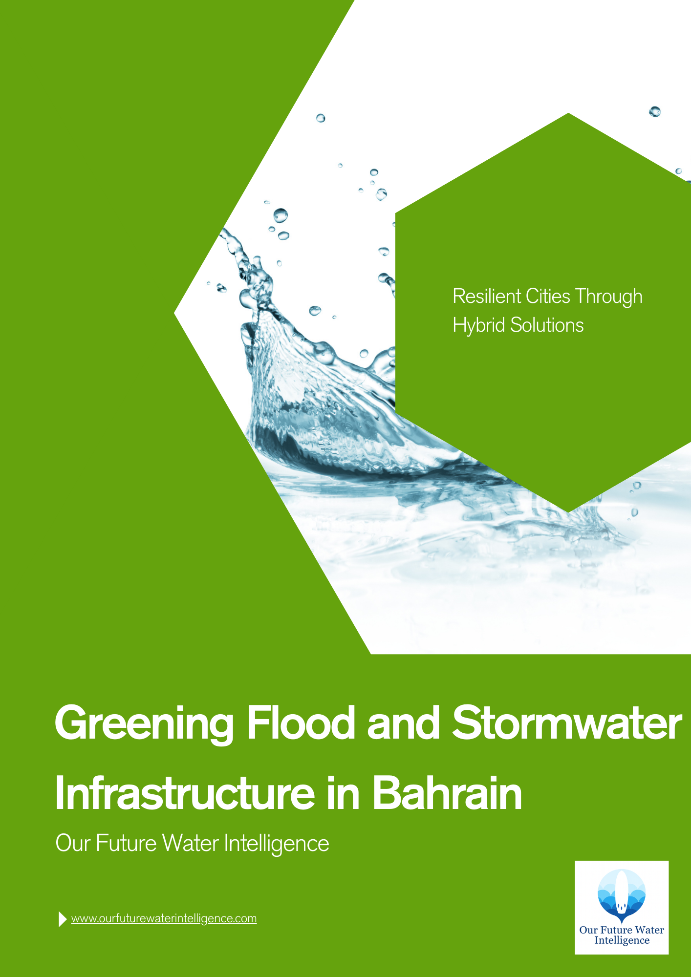 Cover of a report titled 'Greening Flood and Stormwater Infrastructure in Bahrain' by Our Future Water Intelligence with water design and green accents.