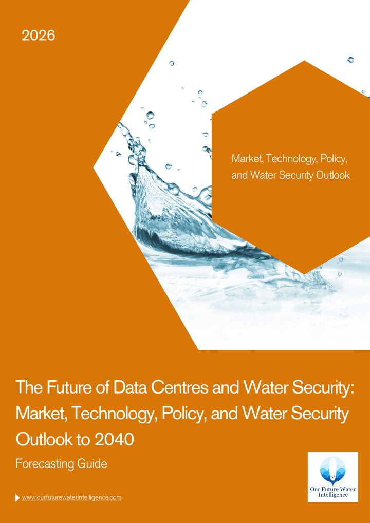 A report cover design with an orange background, white geometric shapes, a water splash graphic, and text reading '2026' and 'The Future of Data Centres and Water Security: Market, Technology, Policy, and Water Security Outlook to 2040 Forecasting Guide.' A small logo for The Future Water Intelligence appears at the bottom right.