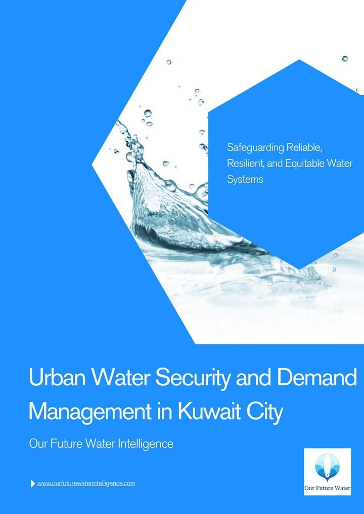 Report cover – Urban Water Security and Demand Management in Kuwait City | Our Future Water Intelligence