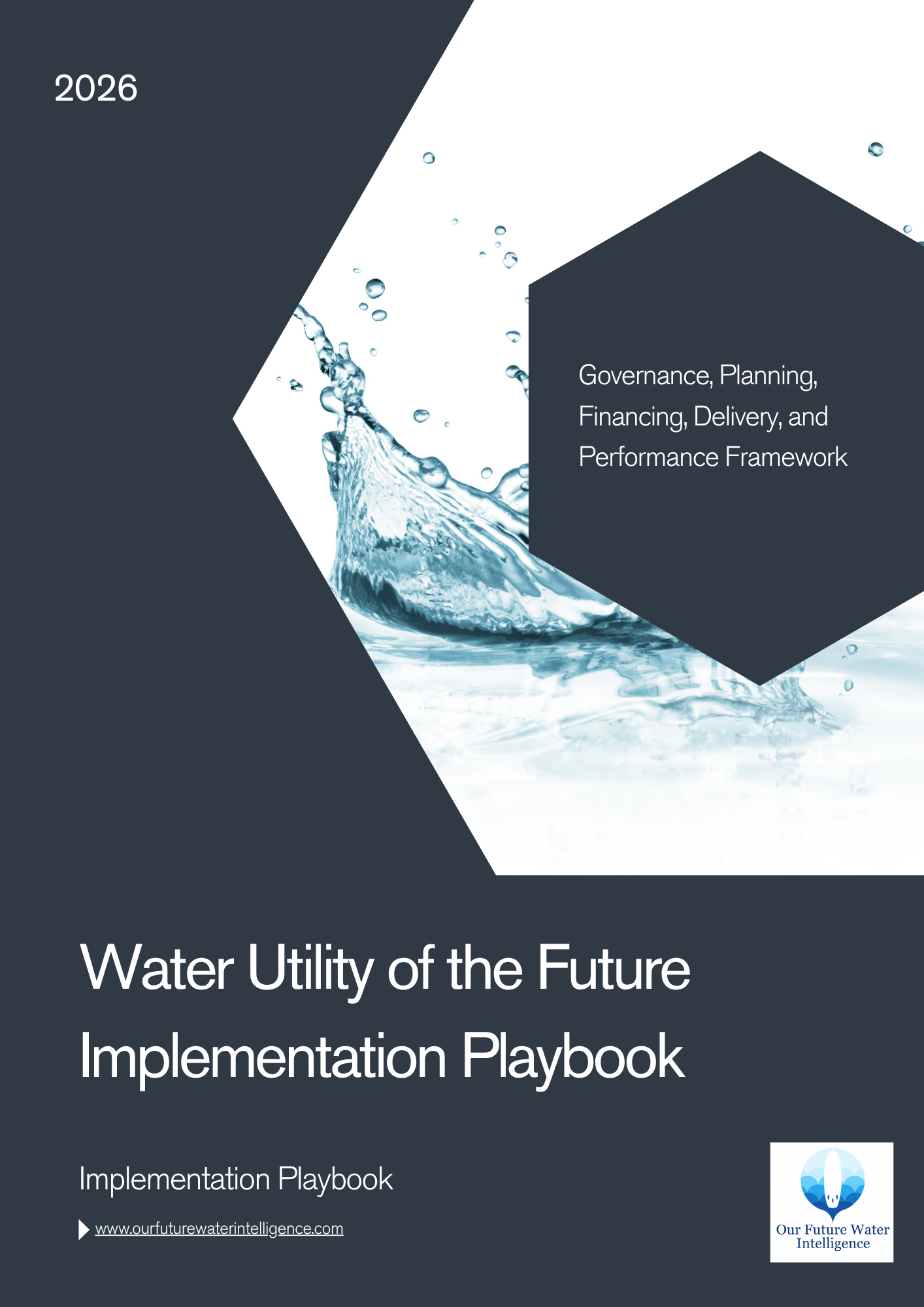 A book cover for the 'Water Utility of the Future Implementation Playbook 2026' featuring a dark slate gray and white geometric design with a water splash graphic.